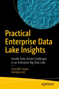 Practical Enterprise Data Lake Insights (eBook, PDF) - Gupta, Saurabh; Giri, Venkata