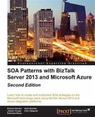 SOA Patterns with BizTalk Server 2013 and Microsoft Azure - Second Edition (eBook, PDF)
