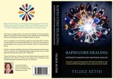 Rapid Core Healing Pathways to Growth and Emotional Healing : (eBook, ePUB) Rapid Core Healing Pathways to Growth and Emotional Healing : (eBook, ePUB)