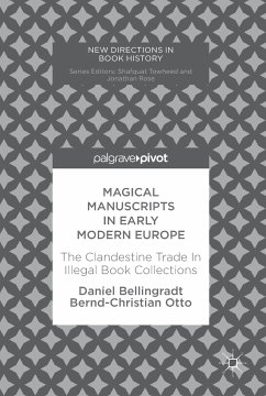 Magical Manuscripts in Early Modern Europe (eBook, PDF) - Bellingradt, Daniel; Otto, Bernd-Christian