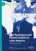 Civil Resistance and Violent Conflict in Latin America (eBook, PDF)