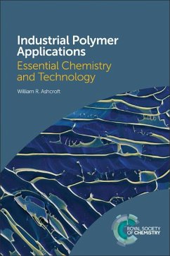 Industrial Polymer Applications (eBook, ePUB) - Ashcroft, William R