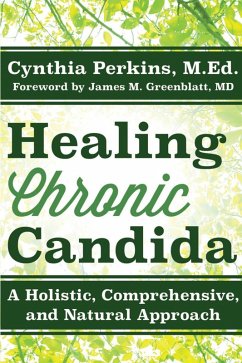 Healing Chronic Candida (eBook, ePUB) - Perkins, Cynthia