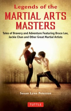 Legends of the Martial Arts Masters (eBook, ePUB) - Peterson, Susan Lynn