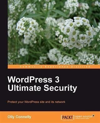 WordPress 3 Ultimate Security (eBook, PDF)