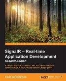 SignalR - Real-time Application Development - Second Edition (eBook, PDF)