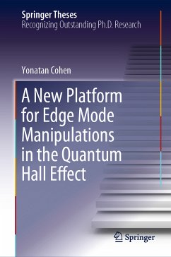 A New Platform for Edge Mode Manipulations in the Quantum Hall Effect (eBook, PDF) - Cohen, Yonatan