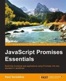 JavaScript Promises Essentials (eBook, PDF) JavaScript Promises Essentials (eBook, PDF)
