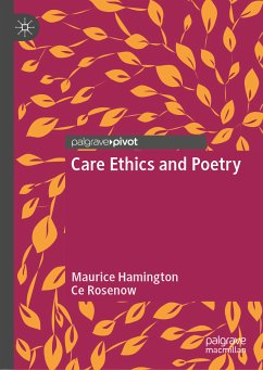 Care Ethics and Poetry (eBook, PDF) - Hamington, Maurice; Rosenow, Ce