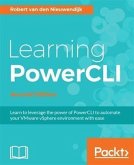 Learning PowerCLI - Second Edition (eBook, PDF)
