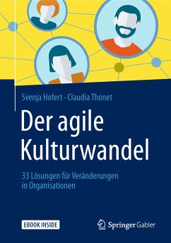 Der agile Kulturwandel (eBook, PDF) - Hofert, Svenja; Thonet, Claudia