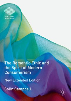 The Romantic Ethic and the Spirit of Modern Consumerism (eBook, PDF) - Campbell, Colin