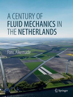 A Century of Fluid Mechanics in The Netherlands (eBook, PDF) - Alkemade, Fons