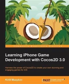 Learning iPhone Game Development with Cocos2D 3.0 (eBook, PDF) - Muzykov, Kirill