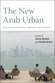The New Arab Urban (eBook, ePUB)