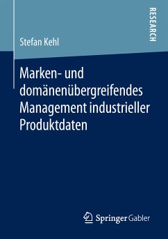 Marken- und domänenübergreifendes Management industrieller Produktdaten (eBook, PDF) - Kehl, Stefan