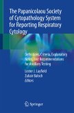 The Papanicolaou Society of Cytopathology System for Reporting Respiratory Cytology (eBook, PDF)