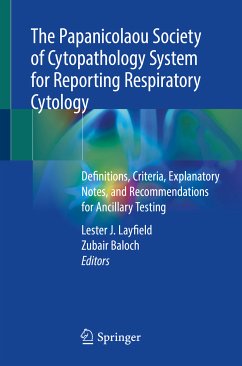 The Papanicolaou Society of Cytopathology System for Reporting Respiratory Cytology (eBook, PDF)