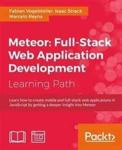Meteor: Full-Stack Web Application Development (eBook, PDF) - Vogelsteller, Fabian