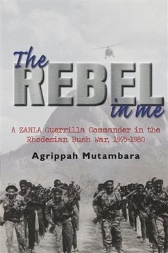 Rebel In Me (eBook, PDF) - Mutambara, Agrippah