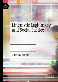 Linguistic Legitimacy and Social Justice (eBook, PDF) - Reagan, Timothy