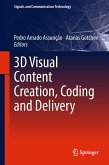 3D Visual Content Creation, Coding and Delivery (eBook, PDF)