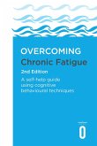 Overcoming Chronic Fatigue 2nd Edition (eBook, ePUB)