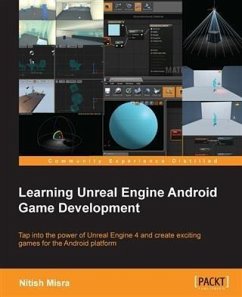 Learning Unreal Engine Android Game Development (eBook, PDF) - Misra, Nitish