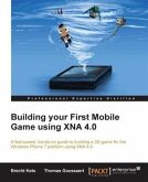 Building your First Mobile Game using XNA 4.0 (eBook, PDF)