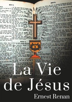 La Vie de Jésus (eBook, ePUB) - Renan, Ernest