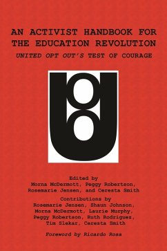 An Activist Handbook for the Education Revolution (eBook, ePUB)