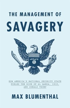 The Management of Savagery (eBook, ePUB) - Blumenthal, Max