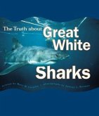 Truth About Great White Sharks (eBook, PDF)