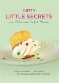 Dirty Little Secrets from Otherwise Perfect Moms (eBook, PDF)