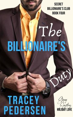 The Billionaire's Duty (Secret Billionaire's Club, #4) (eBook, ePUB) - Pedersen, Tracey