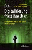 Die Digitalisierung frisst ihre User (eBook, PDF)