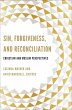 Sin, Forgiveness, and Reconciliation... - Bild 1