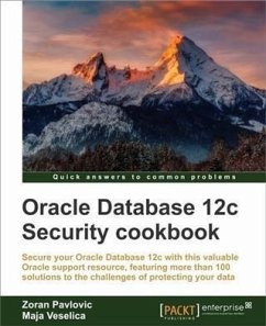 Oracle Database 12c Security cookbook (eBook, PDF) - Pavlovic, Zoran