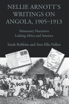 Nellie Arnott's Writings on Angola, 1905-1913 (eBook, ePUB)