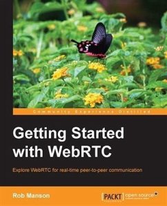 Getting Started with WebRTC (eBook, PDF) - Manson, Rob