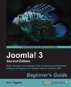 Joomla! 3: Beginner's Guide - Second Edition (eBook, PDF) - Tiggeler, Eric