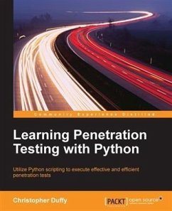 Learning Penetration Testing with Python (eBook, PDF) - Duffy, Christopher