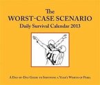 2013 Daily Calendar: Worst-Case Scenario (eBook, PDF)
