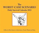 2013 Daily Calendar: Worst-Case Scenario (eBook, PDF)