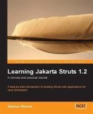 Learning Jakarta Struts 1.2 A concise and practical tutorial (eBook, PDF)