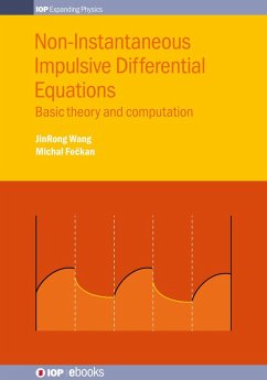 Non-Instantaneous Impulsive Differential Equations (eBook, ePUB) - Wang, Jinrong; Feckan, Michal