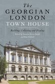 The Georgian London Town House (eBook, PDF)