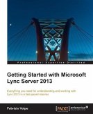 Getting Started with Microsoft Lync Server 2013 (eBook, PDF)