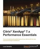 Citrix(R) XenApp(R) 7.x Performance Essentials (eBook, PDF)