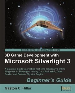 3D Game Development with Microsoft Silverlight 3: Beginner's Guide (eBook, PDF) - Hillar, Gaston C.
